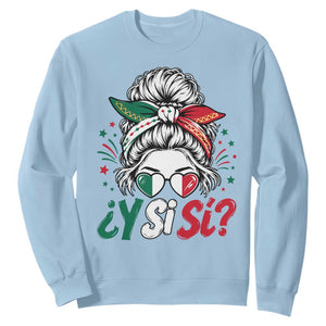 Y Si Si Mexican Flag Messy Bun with Sunglasses Graphic Sweatshirt What If Yes Mexico Latina Pride TS02 Light Blue Print Your Wear