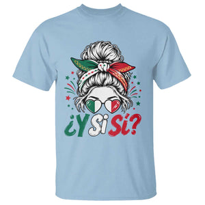 Y Si Si Mexican Flag Messy Bun with Sunglasses Graphic T Shirt What If Yes Mexico Latina Pride TS02 Light Blue Print Your Wear