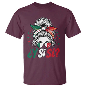 Y Si Si Mexican Flag Messy Bun with Sunglasses Graphic T Shirt What If Yes Mexico Latina Pride TS02 Maroon Print Your Wear