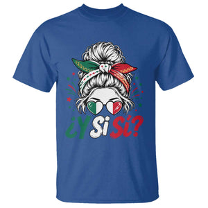 Y Si Si Mexican Flag Messy Bun with Sunglasses Graphic T Shirt What If Yes Mexico Latina Pride TS02 Royal Blue Print Your Wear
