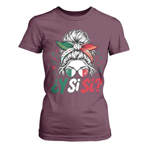 Y Si Si Mexican Flag Messy Bun with Sunglasses Graphic T Shirt For Women What If Yes Mexico Latina Pride TS02 Maroon Print Your Wear