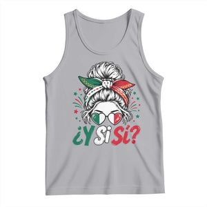 Y Si Si Mexican Flag Messy Bun with Sunglasses Graphic Tank Top What If Yes Mexico Latina Pride TS02 Athletic Heather Print Your Wear