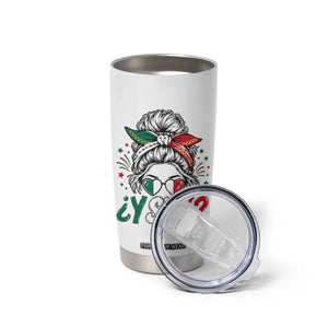 Y Si Si Mexican Flag Messy Bun with Sunglasses Graphic Tumbler Cup What If Yes Mexico Latina Pride TS02 Print Your Wear