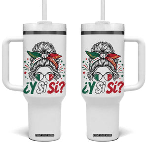 Y Si Si Mexican Flag Messy Bun with Sunglasses Graphic Tumbler With Handle What If Yes Mexico Latina Pride TS02 One Size: 40 oz White Print Your Wear