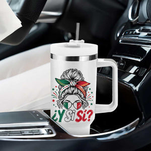 Y Si Si Mexican Flag Messy Bun with Sunglasses Graphic Tumbler With Handle What If Yes Mexico Latina Pride TS02 Print Your Wear