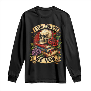 Vintage Skull Roses Gothic Dark Academia Aesthetic Long Sleeve Shirt I Vow You Vow We Vow Fantasy Fiction Bookish Gift
