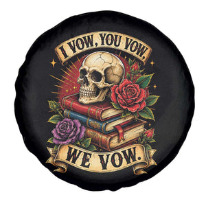 Vintage Skull Roses Gothic Dark Academia Aesthetic Spare Tire Cover I Vow You Vow We Vow Fantasy Fiction Bookish Gift