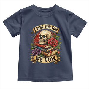 Vintage Skull Roses Gothic Dark Academia Aesthetic Toddler T Shirt I Vow You Vow We Vow Fantasy Fiction Bookish Gift