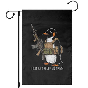 Flight Was Never An Option Tactical Penguin Garden Flag Funny Military Camo Vest Combat Animal Dark Humor Graphic