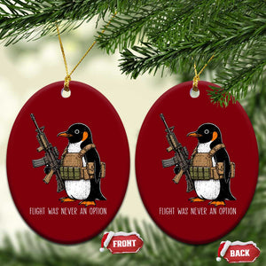 Flight Was Never An Option Tactical Penguin Ceramic Ornament Funny Military Camo Vest Combat Animal Dark Humor Graphic
