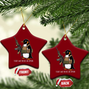 Flight Was Never An Option Tactical Penguin Ceramic Ornament Funny Military Camo Vest Combat Animal Dark Humor Graphic
