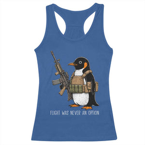 Flight Was Never An Option Tactical Penguin Racerback Tank Top Funny Military Camo Vest Combat Animal Dark Humor Graphic