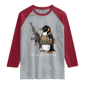 Flight Was Never An Option Tactical Penguin Raglan Shirt Funny Military Camo Vest Combat Animal Dark Humor Graphic