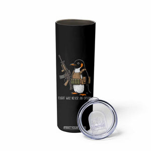 Flight Was Never An Option Tactical Penguin Skinny Tumbler Funny Military Camo Vest Combat Animal Dark Humor Graphic