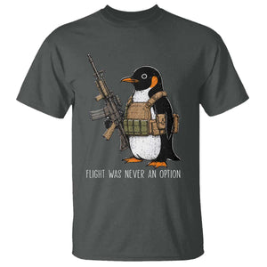 Flight Was Never An Option Tactical Penguin T Shirt Funny Military Camo Vest Combat Animal Dark Humor Graphic