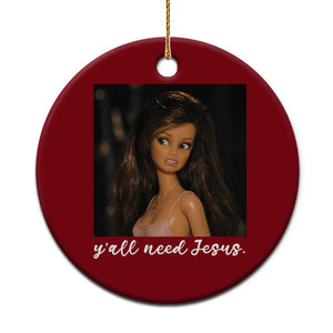 Yall Need Jesus Funny Doll Side Eye Meme Ceramic Ornament Sarcastic Southern Humor Religion Faith TS02 1pc Red Print Your Wear