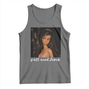 Yall Need Jesus Funny Doll Side Eye Meme Tank Top Sarcastic Southern Humor Religion Faith TS02 Black Heather Print Your Wear