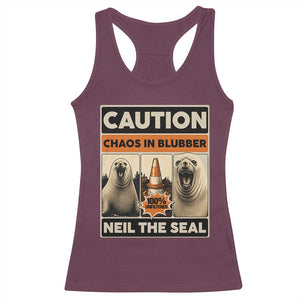 Retro Neil the Seal Caution Chaos in Blubber Racerback Tank Top Funny Viral Chaotic Elephant Seal Traffic Cone Meme TS02 Maroon Print Your Wear