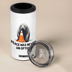 Funny Neil the Seal Peace Was Never An Option Meme 4 in 1 Can Cooler Tumbler Chaotic Southern Elephant Seal Traffic Cone TS02 Print Your Wear