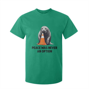 Funny Neil the Seal Peace Was Never An Option Meme T Shirt For Kid Chaotic Southern Elephant Seal Traffic Cone TS02 Irish Green Print Your Wear