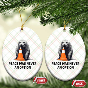 Funny Neil the Seal Peace Was Never An Option Meme Ceramic Ornament Chaotic Southern Elephant Seal Traffic Cone TS02 Print Your Wear