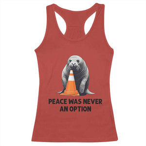 Funny Neil the Seal Peace Was Never An Option Meme Racerback Tank Top Chaotic Southern Elephant Seal Traffic Cone TS02 Red Print Your Wear