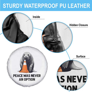 Funny Neil the Seal Peace Was Never An Option Meme Spare Tire Cover Chaotic Southern Elephant Seal Traffic Cone TS02 Print Your Wear