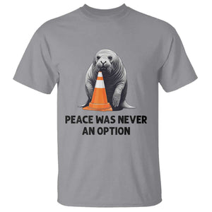 Funny Neil the Seal Peace Was Never An Option Meme T Shirt Chaotic Southern Elephant Seal Traffic Cone TS02 Sport Gray Print Your Wear
