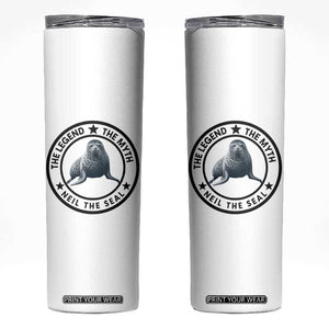 The Legend The Myth Neil The Seal Emblem Graphic Skinny Tumbler Funny Viral Southern Elephant Seal Meme TS02 White Print Your Wear