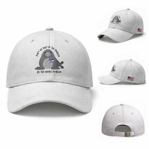 Funny Be The Whole Problem Neil the Seal Meme Baseball Cap Cute Sarcastic Elephant Seal with Name Tag