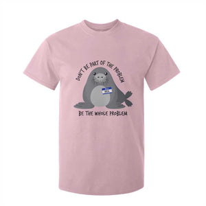 Funny Be The Whole Problem Neil the Seal Meme T Shirt For Kid Cute Sarcastic Elephant Seal with Name Tag