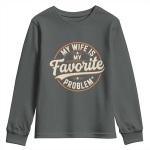 My Wife Is My Favorite Problem Vintage Circular Badge Graphic Youth Sweatshirt Funny Husband Marriage Humor