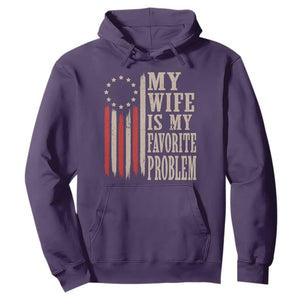 My Wife Is My Favorite Problem Betsy Ross Flag Hoodie Funny Patriotic Husband Marriage Humor TS02 Purple Print Your Wear