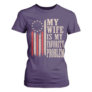 My Wife Is My Favorite Problem Betsy Ross Flag T Shirt For Women Funny Patriotic Husband Marriage Humor TS02 Purple Print Your Wear