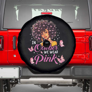 Breast Cancer Awareness Spare Tire Cover In October We Wear Pink Ribbon Black Afro Women TS02 Black Print Your Wear