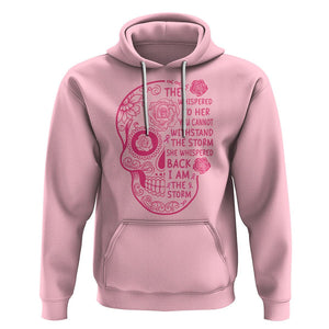 Sugar Skull Breast Cancer Hoodie She Whispered Back I Am The Storm Pink Breast Cancer Warrior TS02 Light Pink Printyourwear
