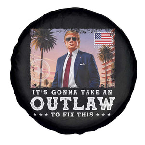 Trump 2024 Spare Tire Cover It's Gonna Take An Outlaw To Fix This TS02 Print Your Wear