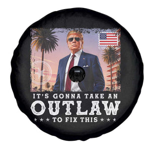 Trump 2024 Spare Tire Cover It's Gonna Take An Outlaw To Fix This TS02 Print Your Wear