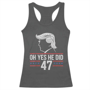 Trump 2024 Racerback Tank Top Oh Yes He Did He Won 47th President TS02 Dark Heather Print Your Wear