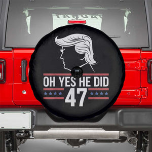 Trump 2024 Spare Tire Cover Oh Yes He Did He Won 47th President TS02 Black Print Your Wear
