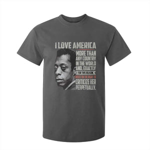 James Baldwin American Patriotic T Shirt For Kid I Love America More Than Any Country TS02 Dark Heather Print Your Wear