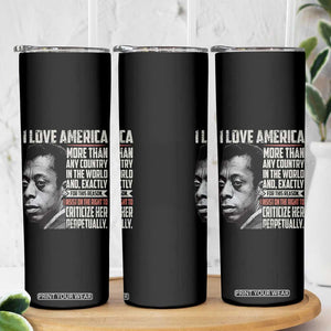 James Baldwin American Patriotic Skinny Tumbler I Love America More Than Any Country TS02 Print Your Wear