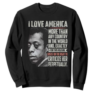 James Baldwin American Patriotic Sweatshirt I Love America More Than Any Country TS02 Black Print Your Wear