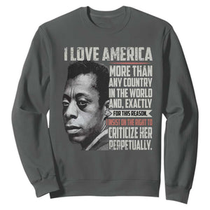 James Baldwin American Patriotic Sweatshirt I Love America More Than Any Country TS02 Dark Heather Print Your Wear