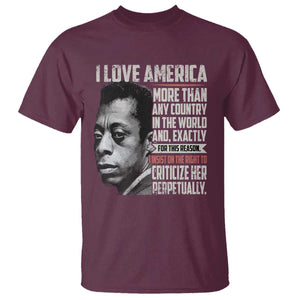 James Baldwin American Patriotic T Shirt I Love America More Than Any Country TS02 Maroon Print Your Wear