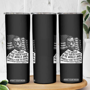 James Baldwin American Patriotic Skinny Tumbler I Love America More Than Any Country American Flag TS02 Print Your Wear