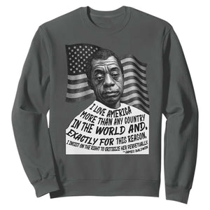James Baldwin American Patriotic Sweatshirt I Love America More Than Any Country American Flag TS02 Dark Heather Print Your Wear
