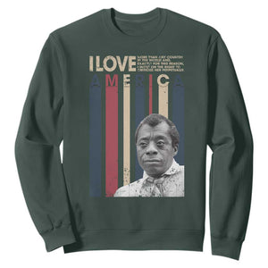 James Baldwin American Patriotic Sweatshirt I Love America More Than Any Country Retro TS02 Dark Forest Green Print Your Wear