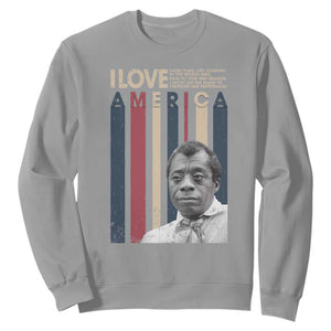 James Baldwin American Patriotic Sweatshirt I Love America More Than Any Country Retro TS02 Sport Gray Print Your Wear
