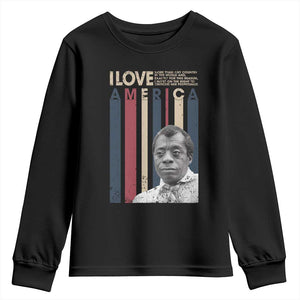 James Baldwin American Patriotic Youth Sweatshirt I Love America More Than Any Country Retro TS02 Black Print Your Wear